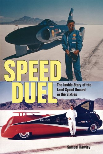 Speed Duel - The Inside Story Of The Land Speed Record In The Si